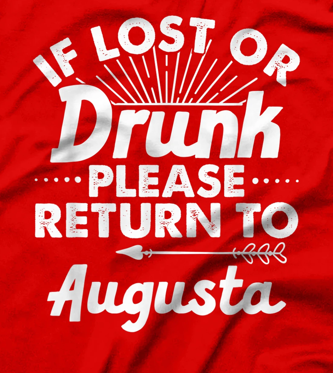 If Lost Or Drunk Please Return To AUGUSTA Gift Name Women T-Shirt