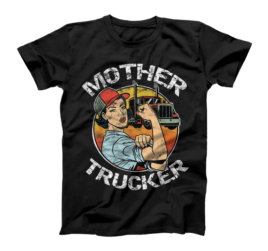 Mother Trucker Female CDL Semi Truck Driver T-Shirt