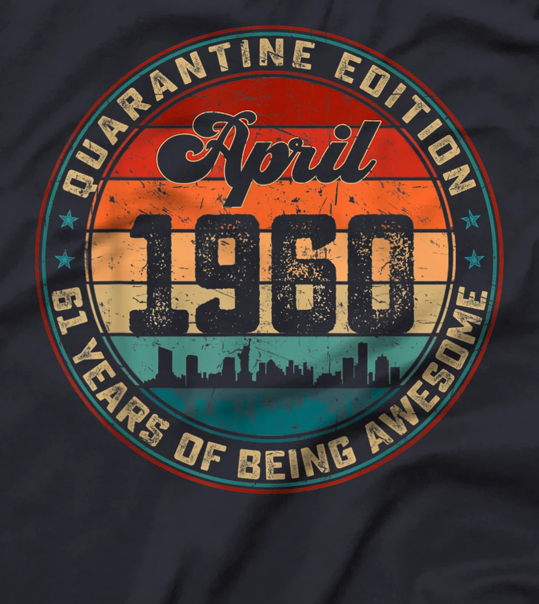 61st Birthday Distressed April 1960 Quarantine 61 Years Old T-Shirt