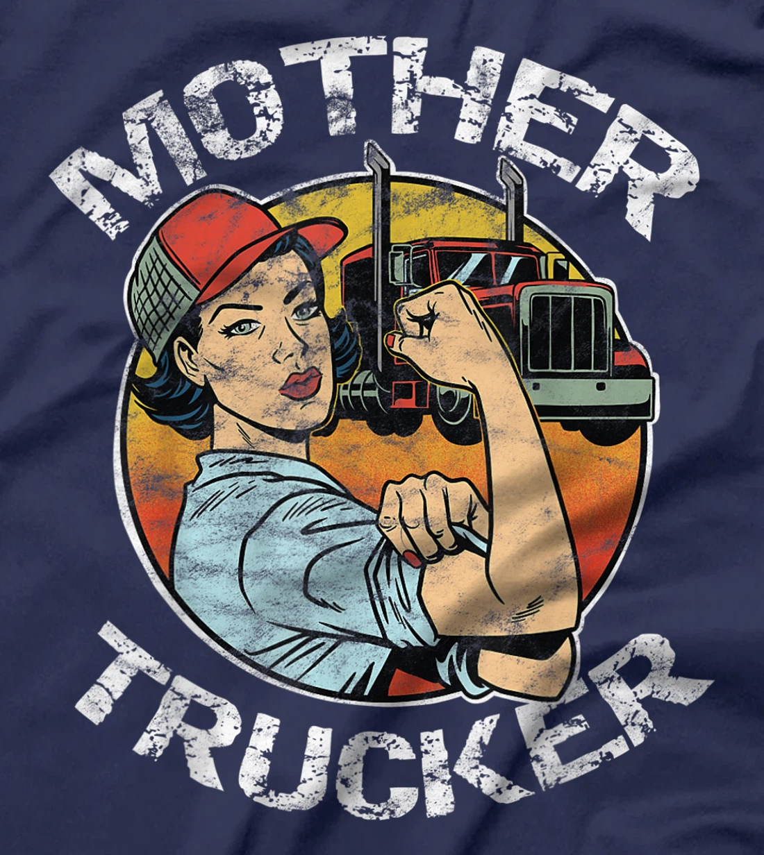 Mother Trucker Female CDL Semi Truck Driver T-Shirt