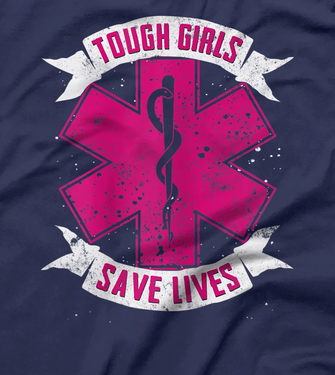 EMT Paramedic EMS Emergency Tough Girls Save Lifes T-Shirt