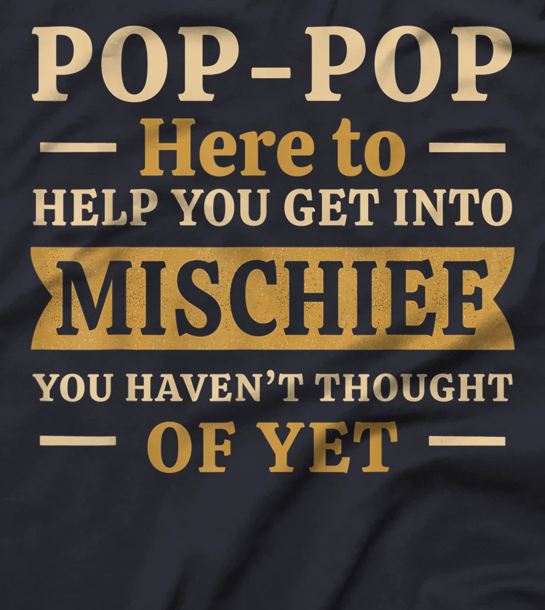 Mens Pop-Pop from Grandchildren to Grampy Pawpaw Mischief Grandad T-Shirt