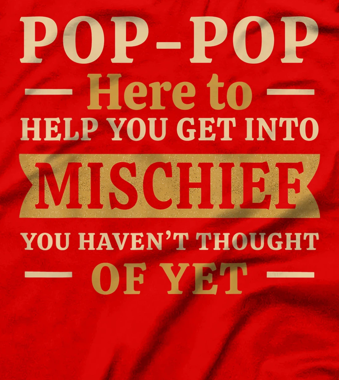 Mens Pop-Pop from Grandchildren to Grampy Pawpaw Mischief Grandad T-Shirt