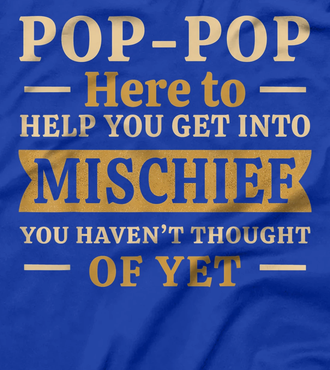 Mens Pop-Pop from Grandchildren to Grampy Pawpaw Mischief Grandad T-Shirt