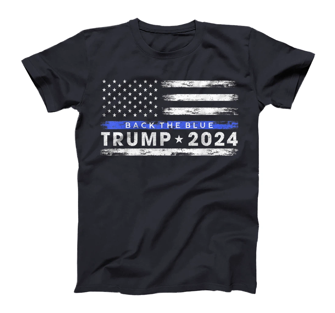Pro Trump 2024 Back The Blue Thin Blue Line American Flag T-Shirt