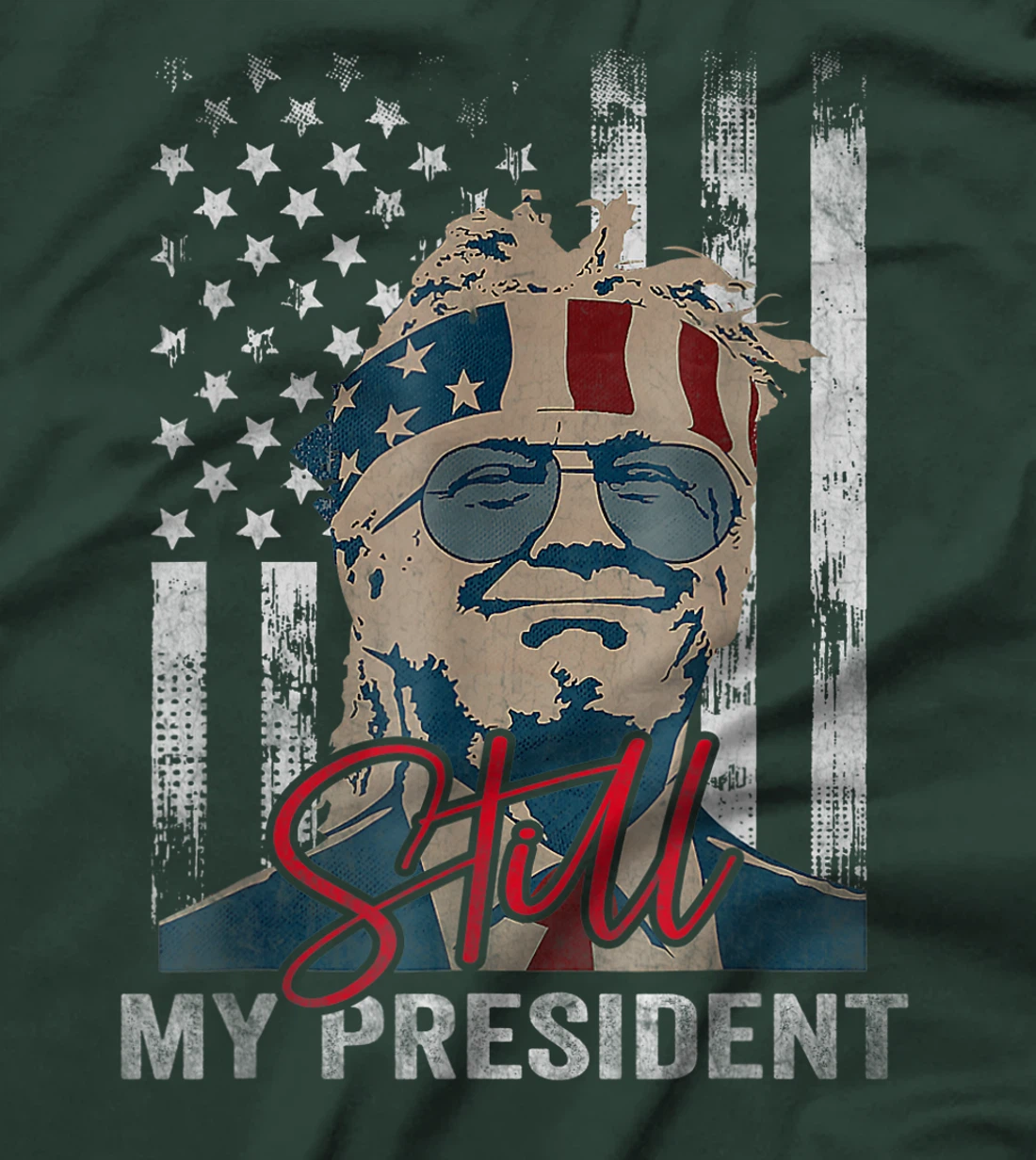 Funny Trump Is Still My President Vintage Gift Trump Lovers T-Shirt