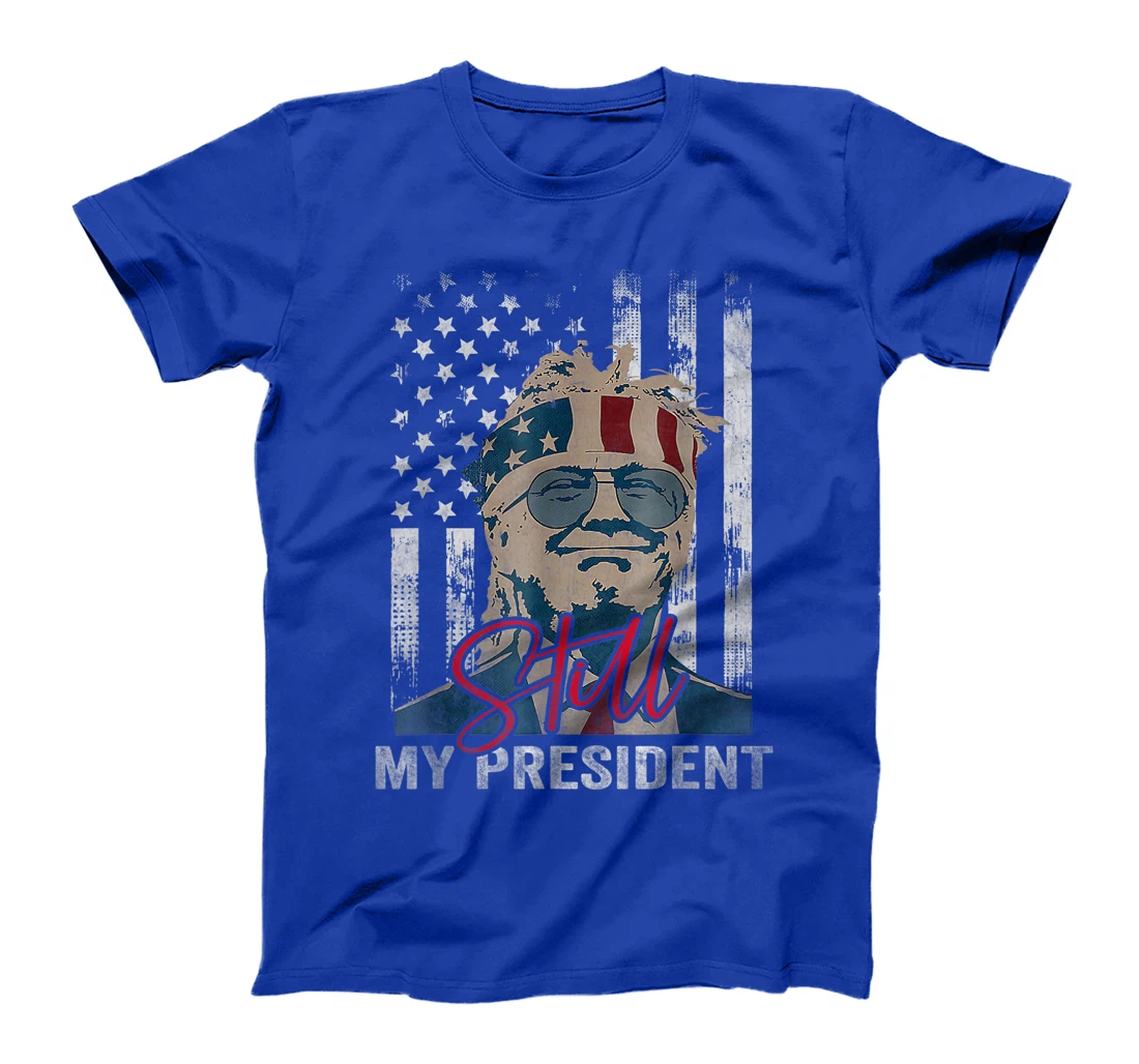 Funny Trump Is Still My President Vintage Gift Trump Lovers T-Shirt
