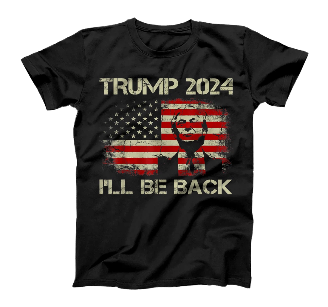 Donald Trump 2024 I'll Be Back American Flag Vintage Gifts T-Shirt