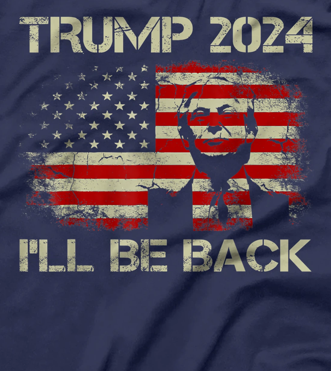 Donald Trump 2024 I'll Be Back American Flag Vintage Gifts T-Shirt