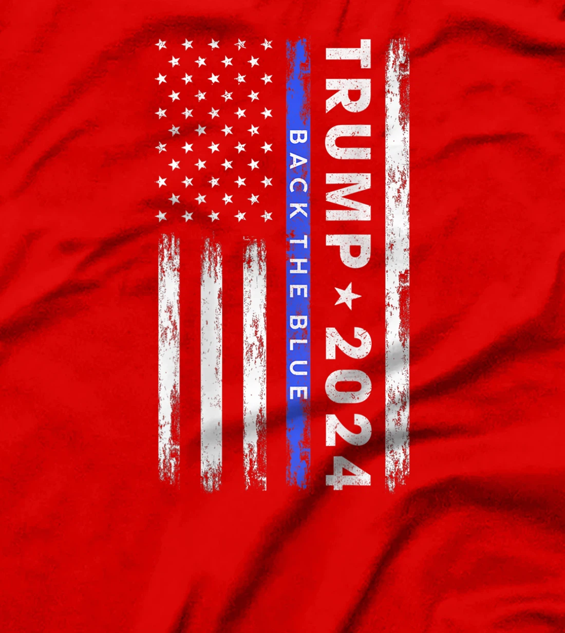 Pro Trump 2024 Back The Blue Thin Blue Line American Flag T-Shirt