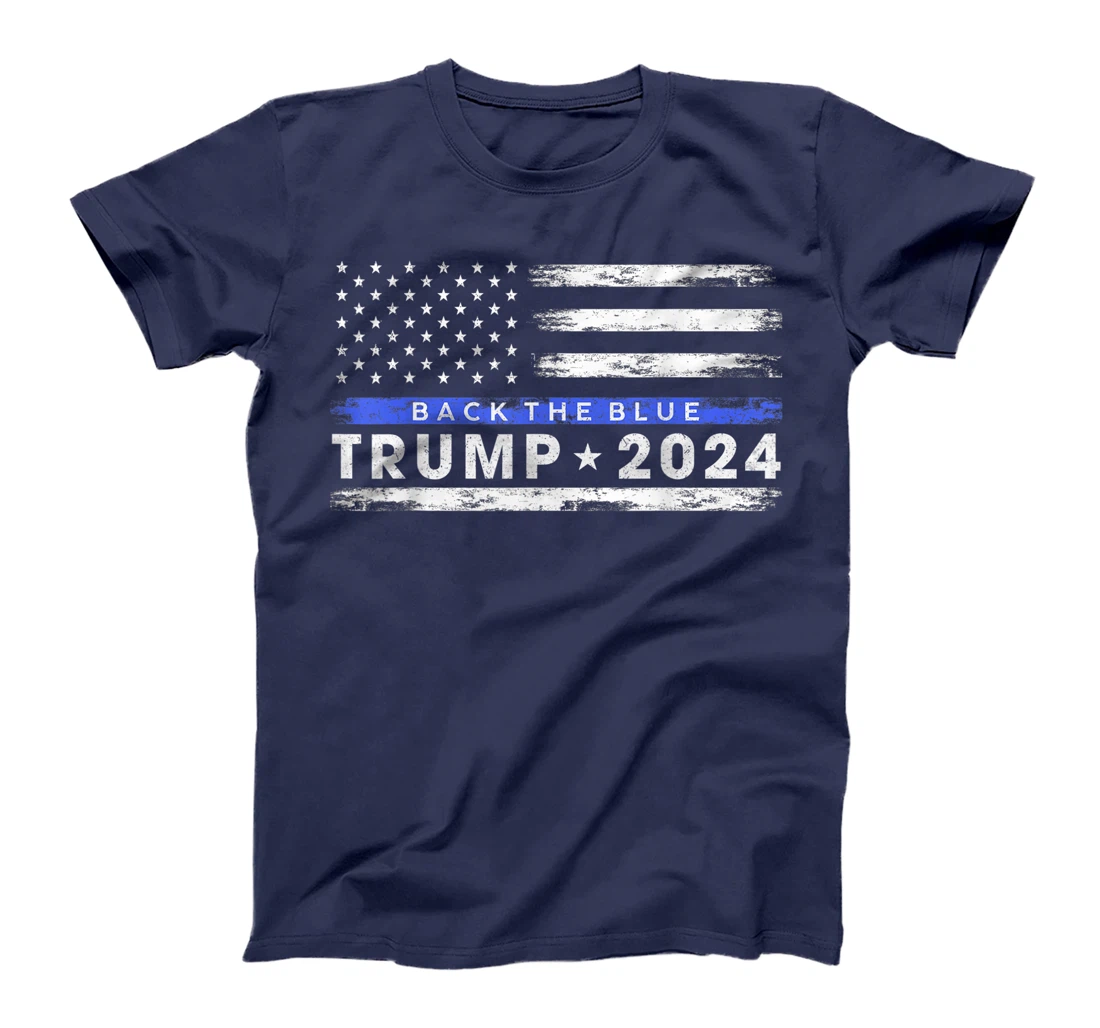 Pro Trump 2024 Back The Blue Thin Blue Line American Flag T-Shirt