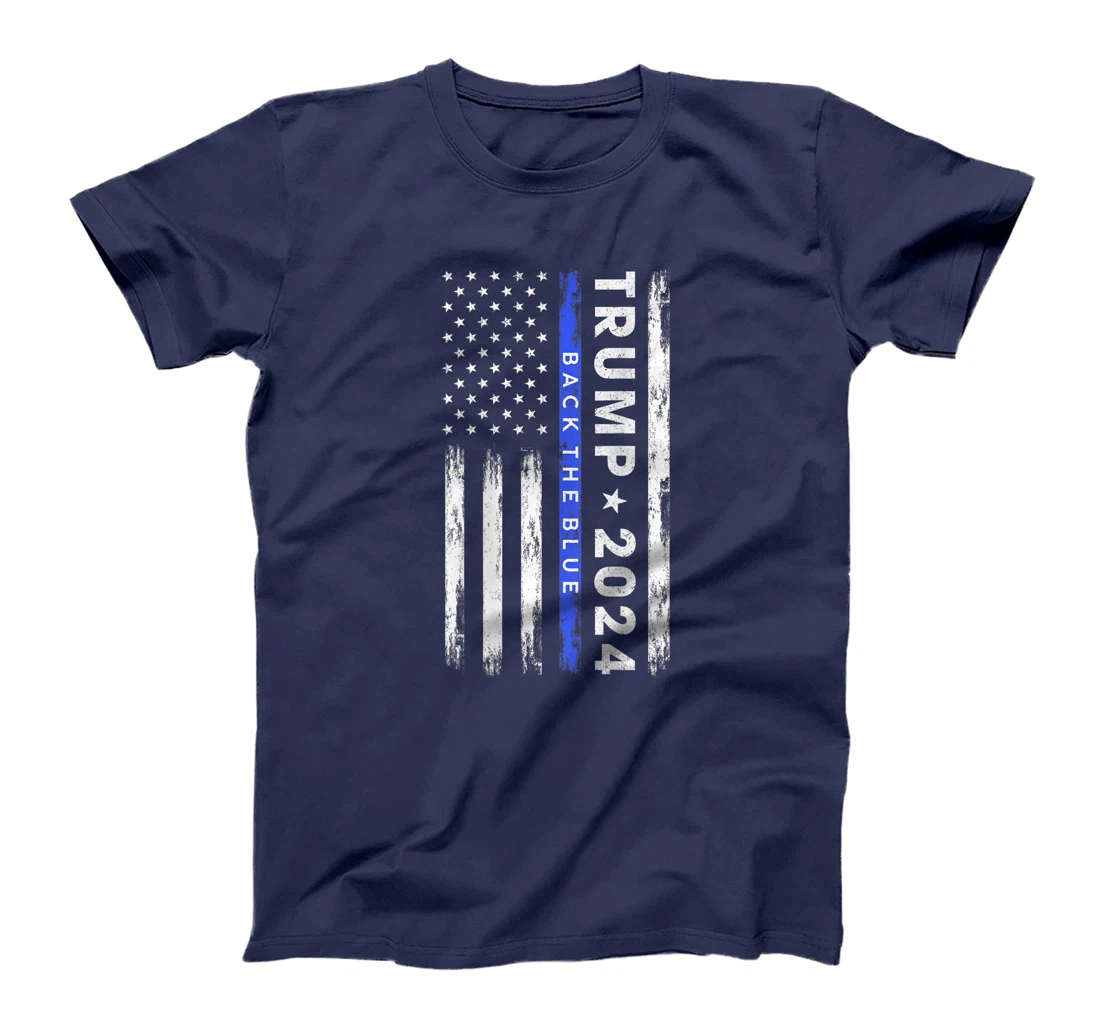 Pro Trump 2024 Back The Blue Thin Blue Line American Flag T-Shirt