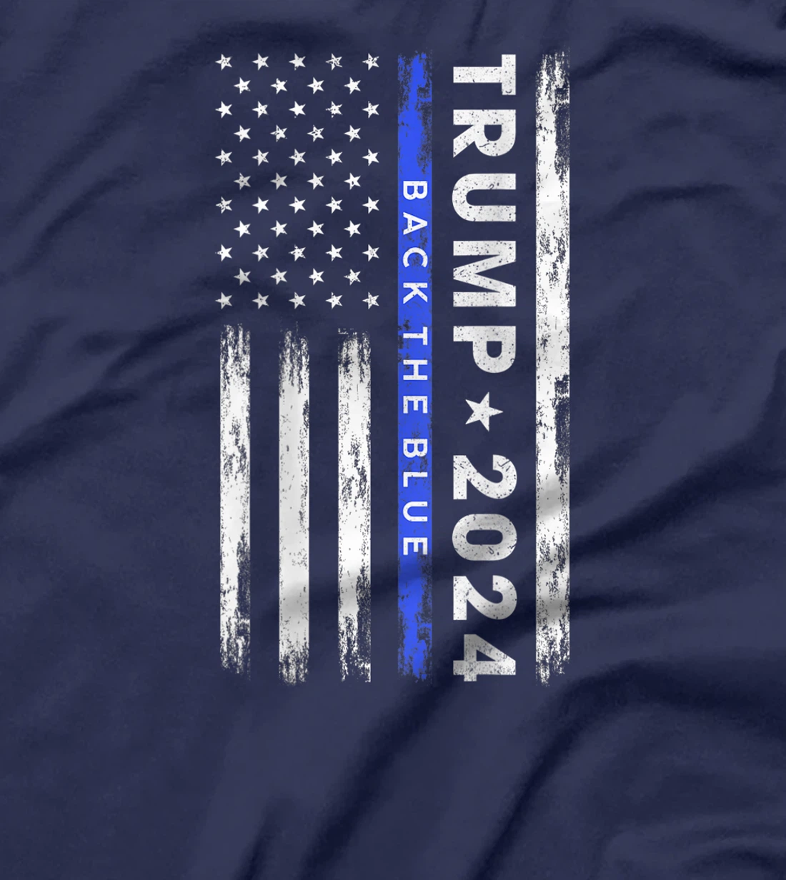 Pro Trump 2024 Back The Blue Thin Blue Line American Flag T-Shirt