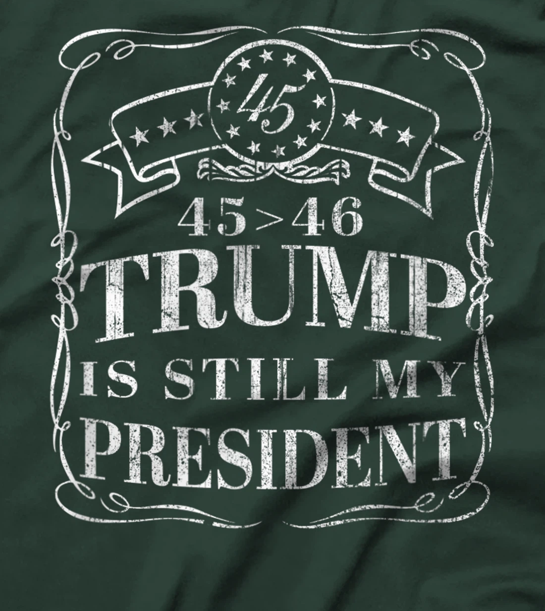 Donald Trump is Still My President - 45 > 46 Flag Trump 2024 T-Shirt