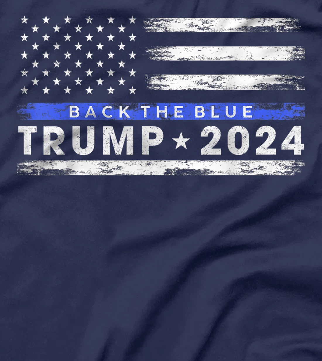 Pro Trump 2024 Back The Blue Thin Blue Line American Flag T-Shirt