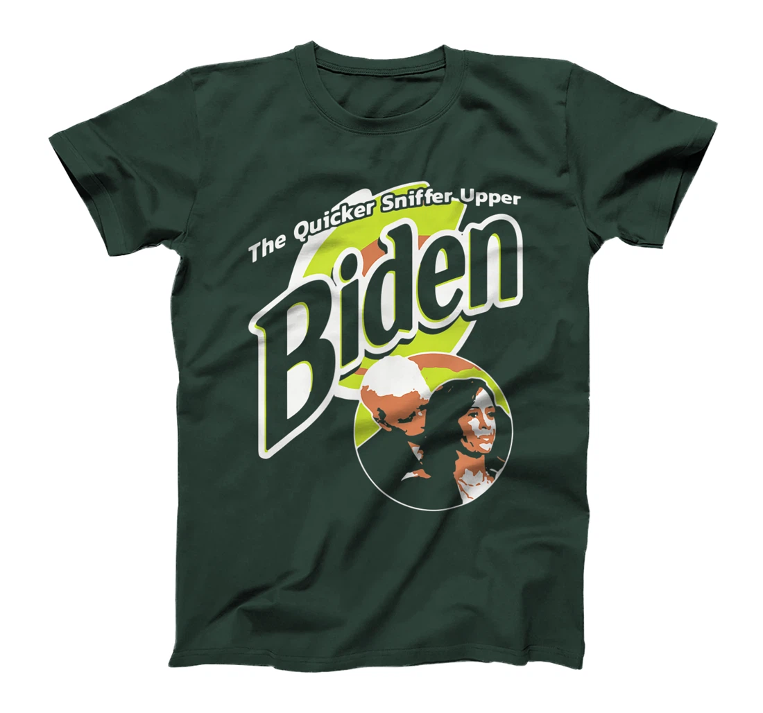 The Quicker Sniffer Upper Biden Pro Trump Funny T-Shirt