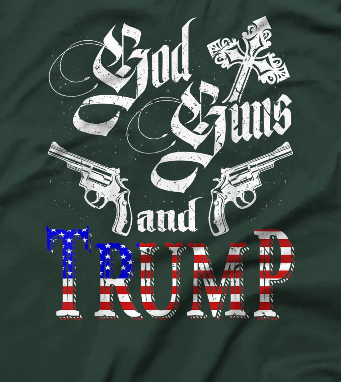 God Guns And Trump Shirt 2nd Amendment Gift Trump 45 T-Shirt