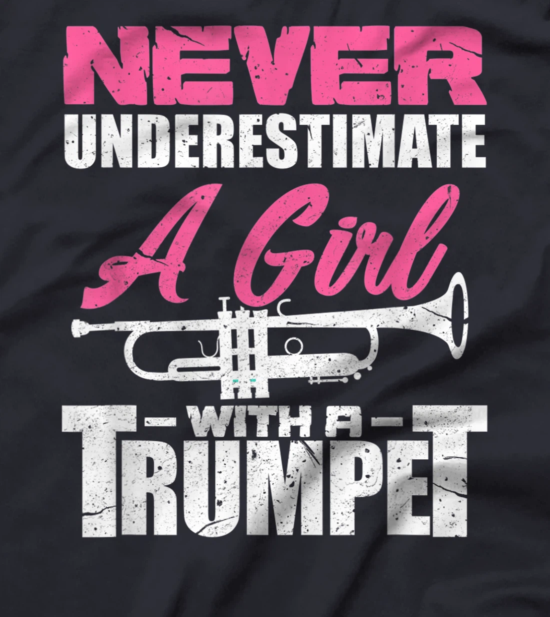 Trumpet Girl Funny Trumpet Player Marching Band Gift T-Shirt