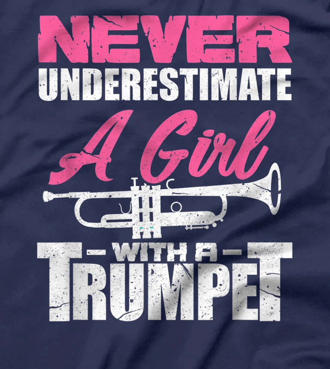 Trumpet Girl Funny Trumpet Player Marching Band Gift T-Shirt