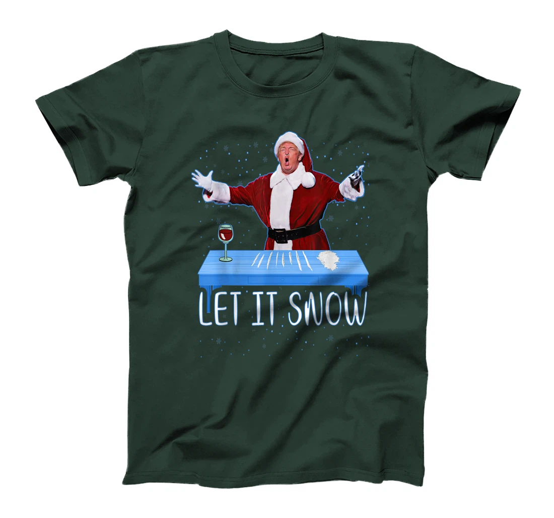 Let It Snow Santa Cocaine President Donald Trump Adult Humor T-Shirt