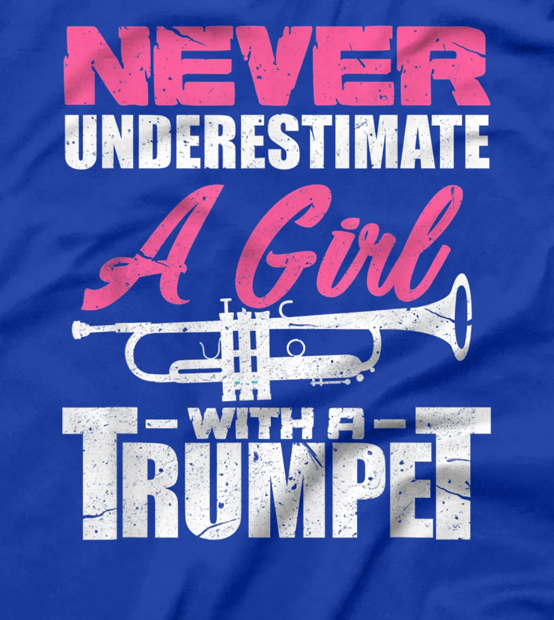 Trumpet Girl Funny Trumpet Player Marching Band Gift T-Shirt