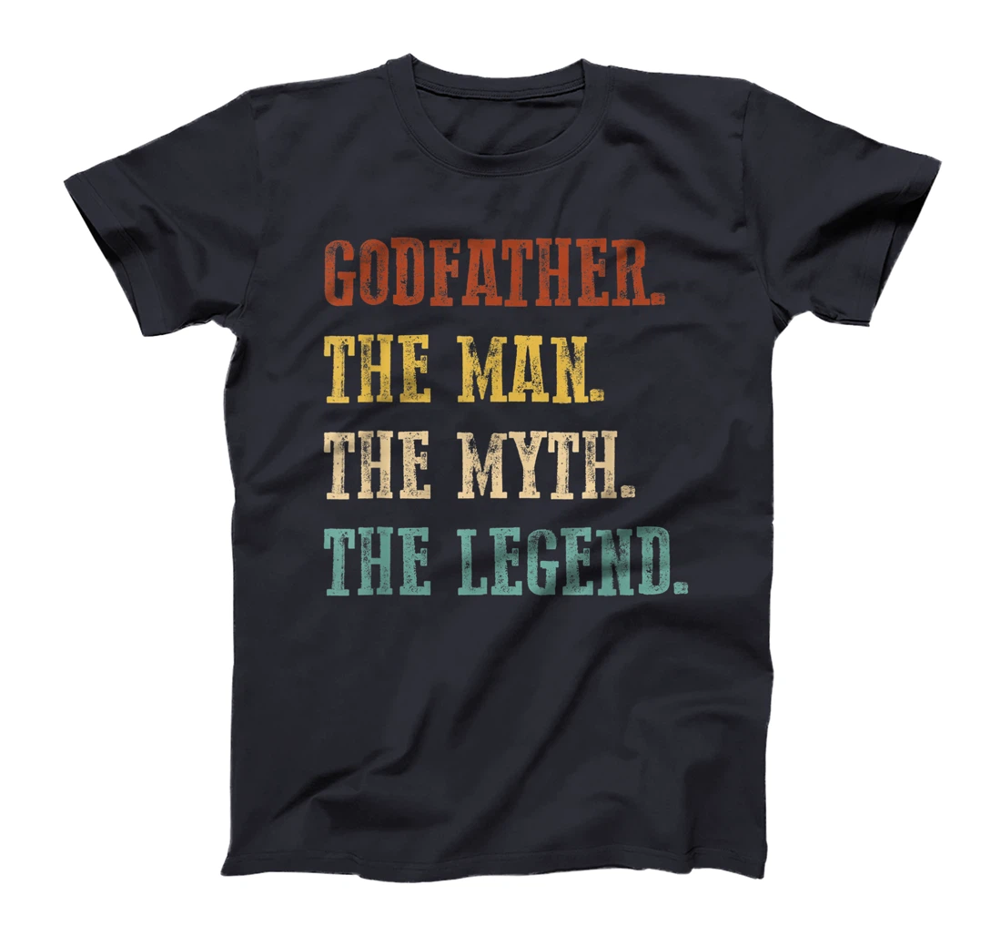 Mens Godfather The Man The Myth The Legend Shirt Father's Day T-Shirt