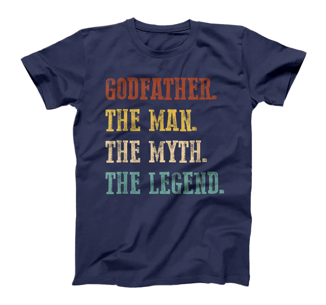Mens Godfather The Man The Myth The Legend Shirt Father's Day T-Shirt