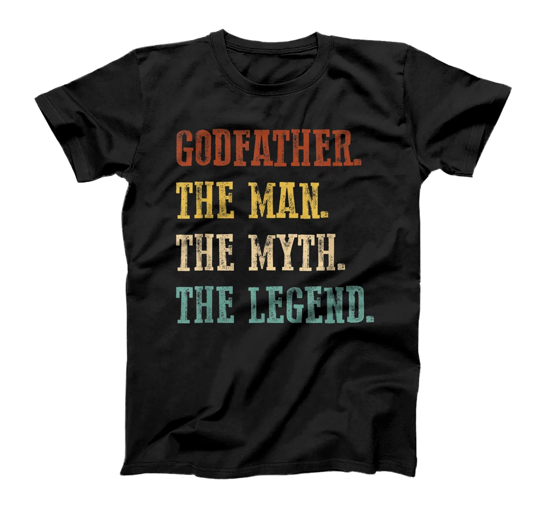 Mens Godfather The Man The Myth The Legend Shirt Father's Day T-Shirt