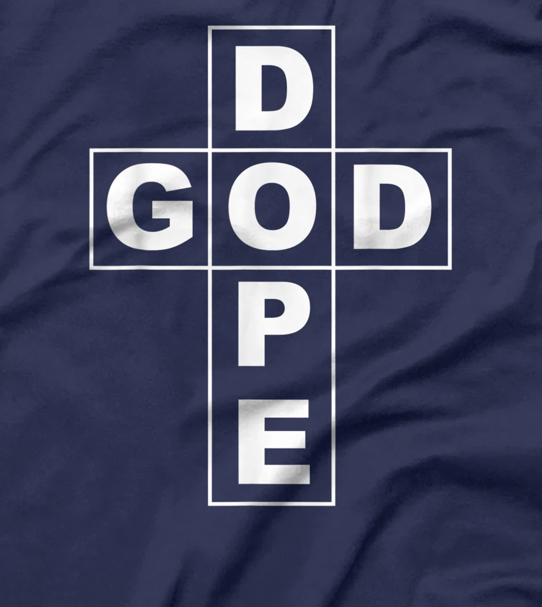 God Is Dope T-Shirt