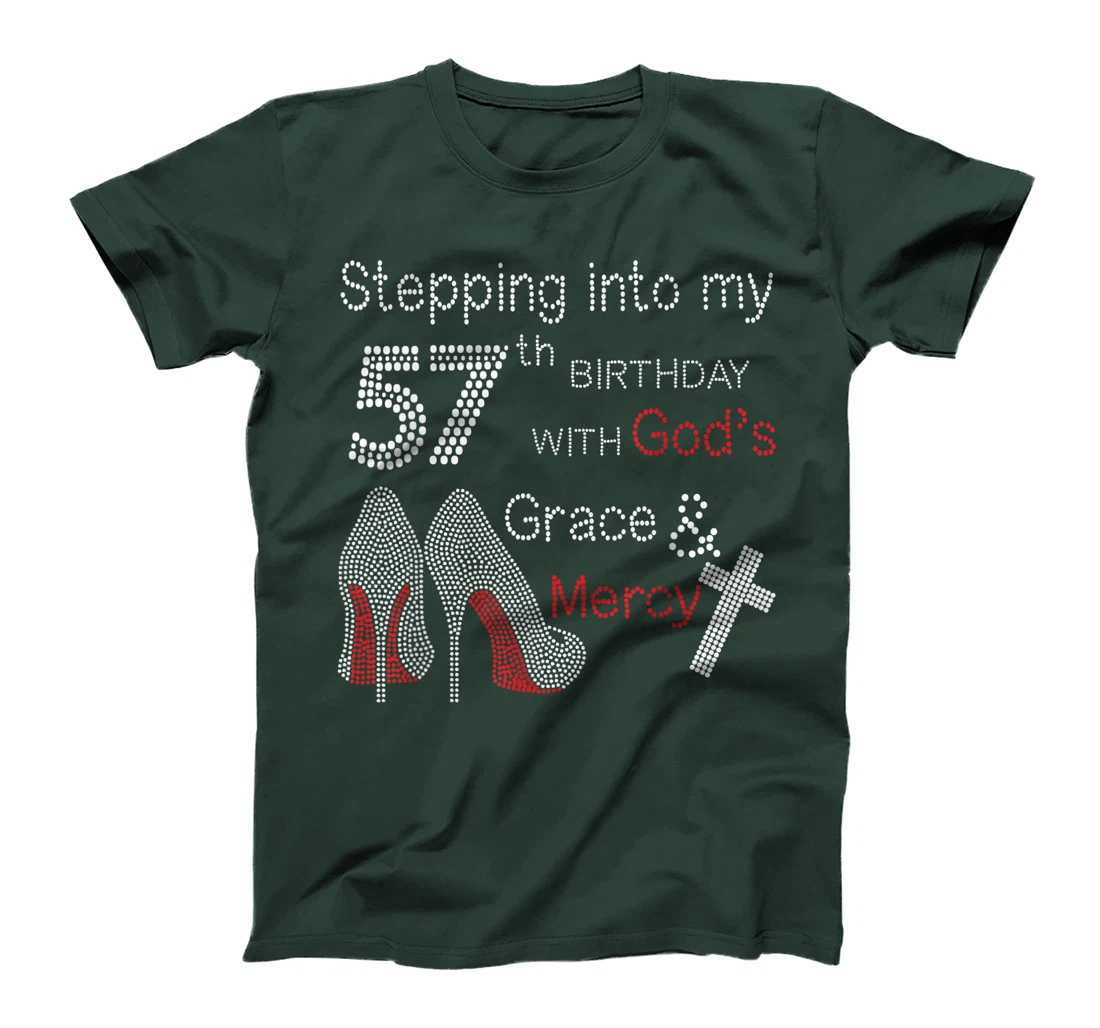 Stepping Into My 57th Birthday With God's Grace And Mercy T-Shirt