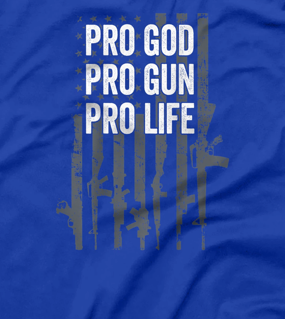 Pro God Pro Gun Pro Life - Christian Guns Lover - ON BACK T-Shirt