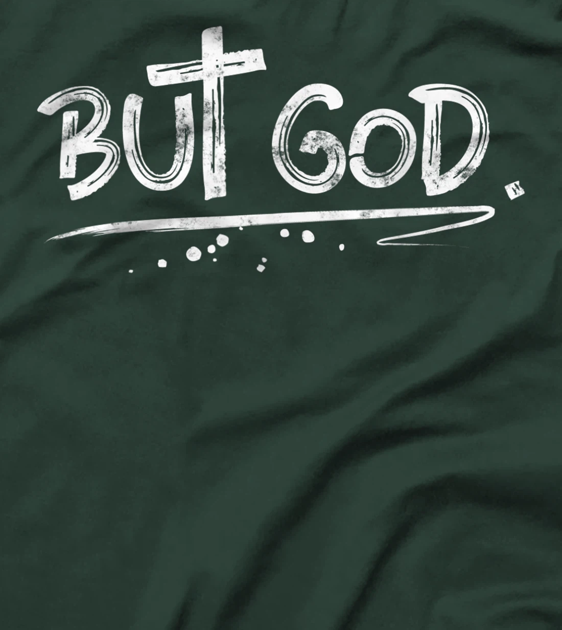 But God Christian Cross gift T-Shirt