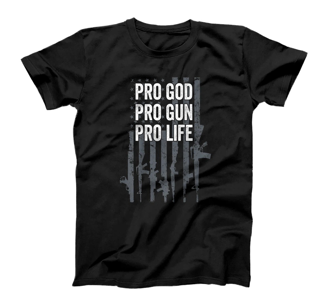Pro God Pro Gun Pro Life - Christian Guns Lover - ON BACK T-Shirt