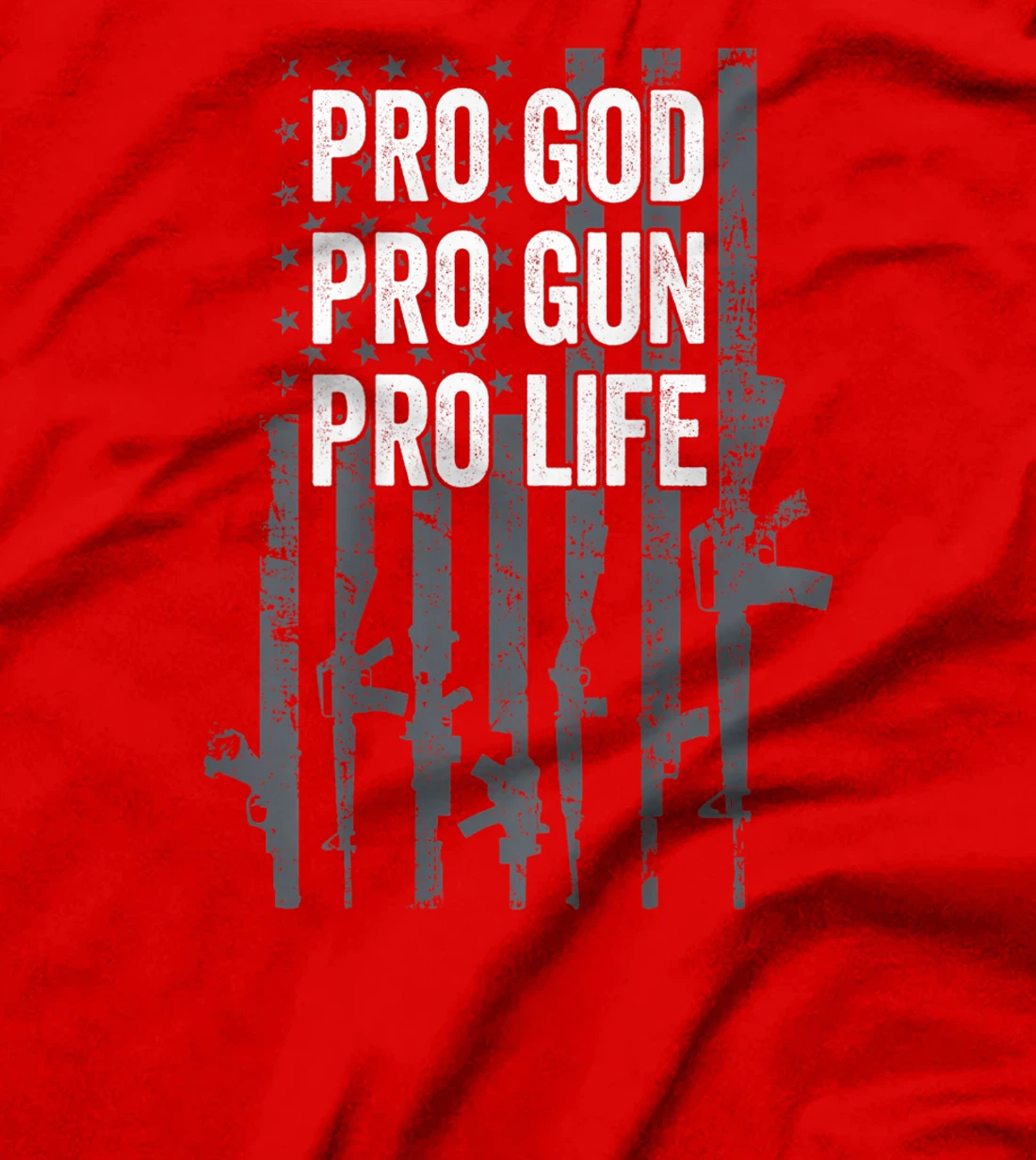 Pro God Pro Gun Pro Life - Christian Guns Lover - ON BACK T-Shirt