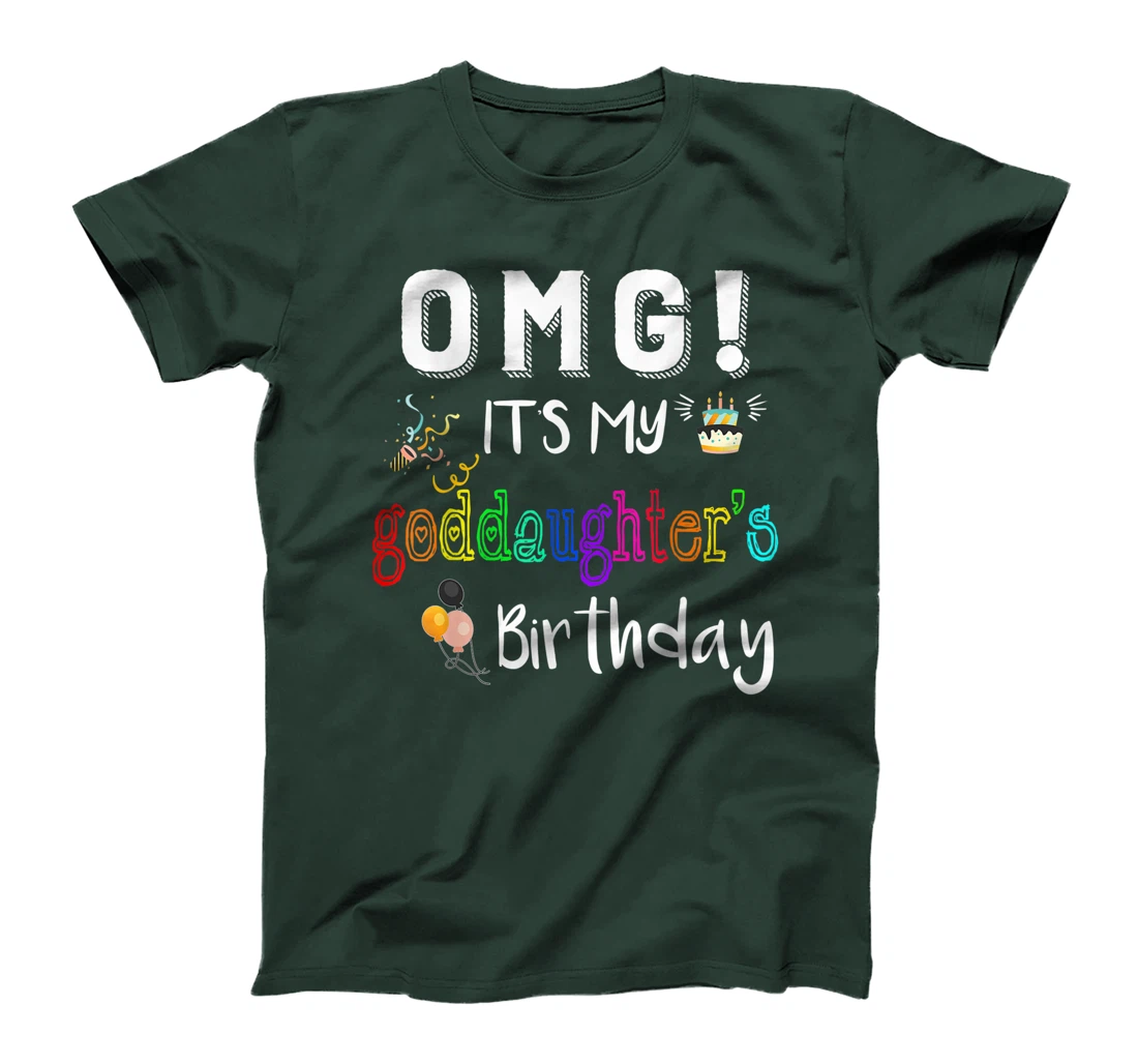 Funny Birthday Tee OMG It's My Goddaughter's Birthday T-Shirt