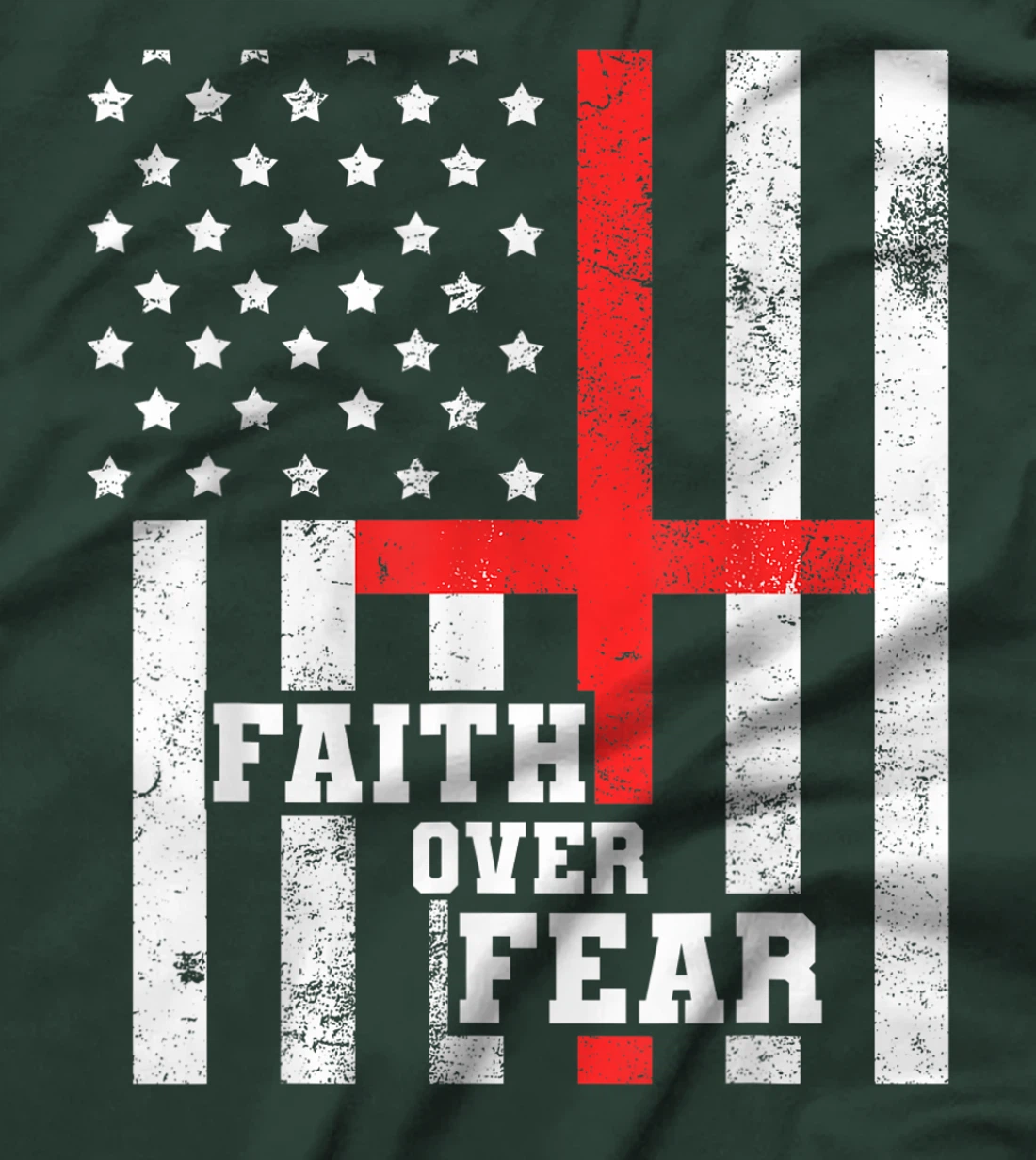 Faith Over Fear Cross Flag Vintage God Jesus Christian Gift T-Shirt