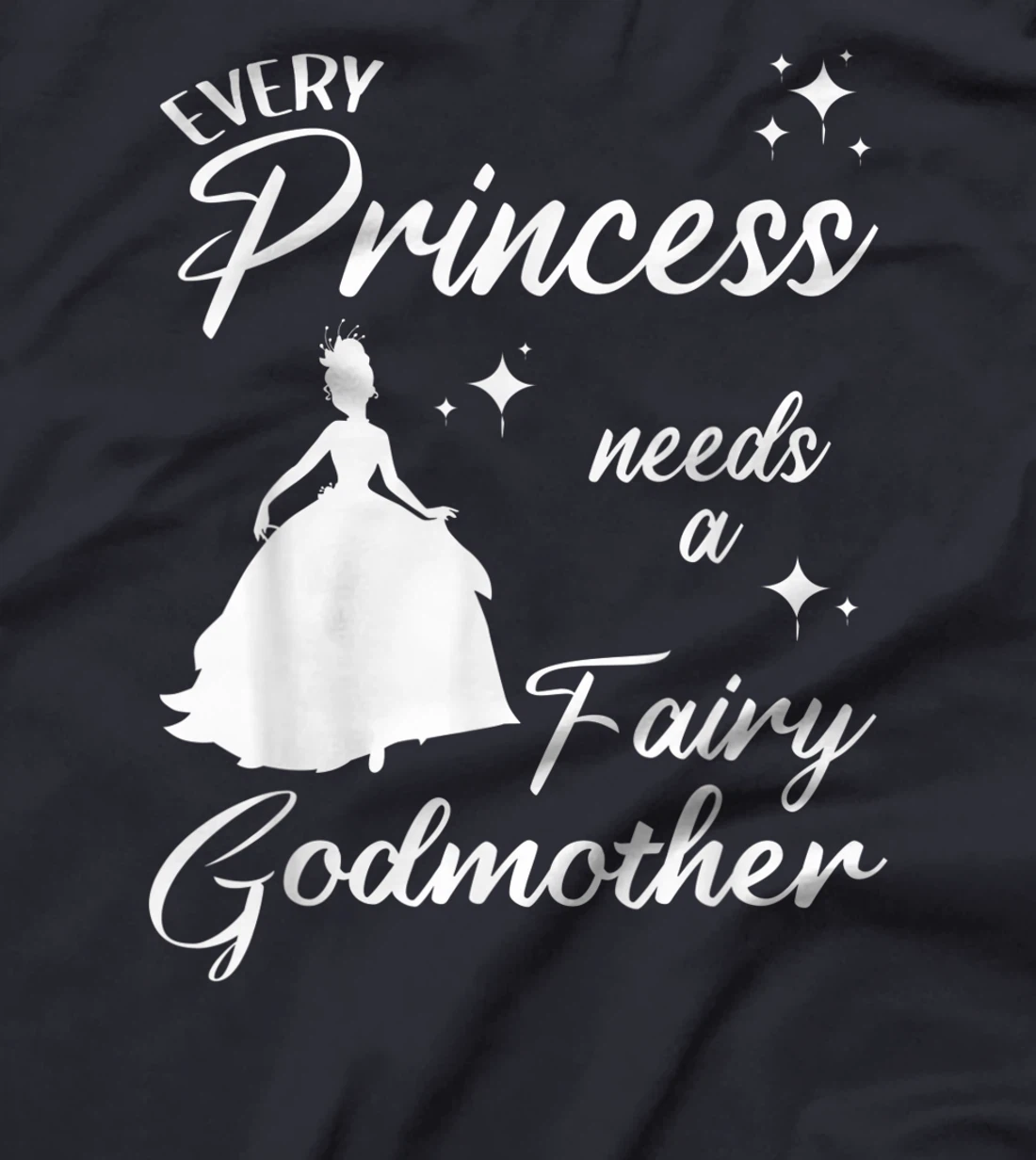 Funny Fairy Godmother Gift For Women Cool Princess Godmother T-Shirt