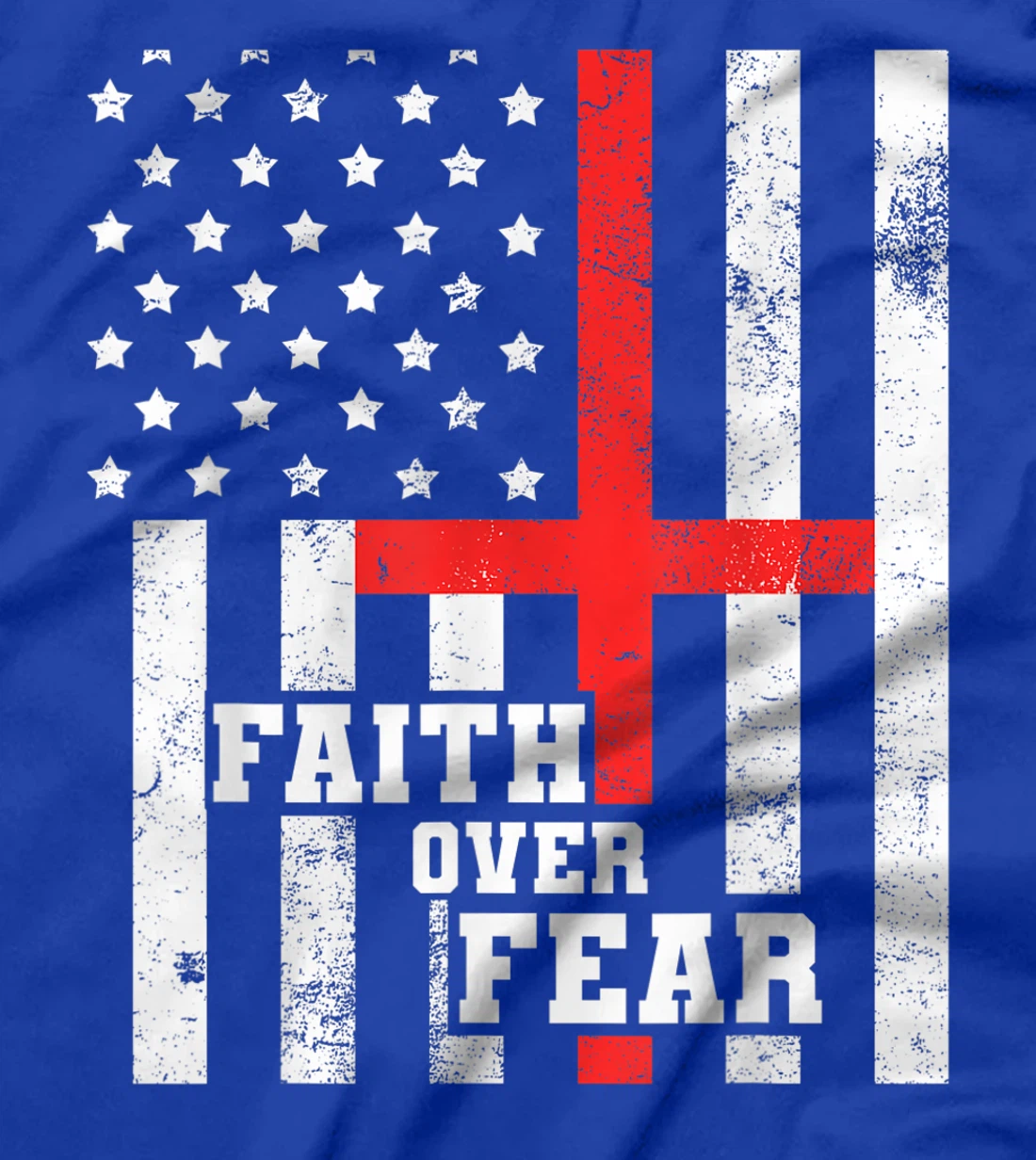 Faith Over Fear Cross Flag Vintage God Jesus Christian Gift T-Shirt