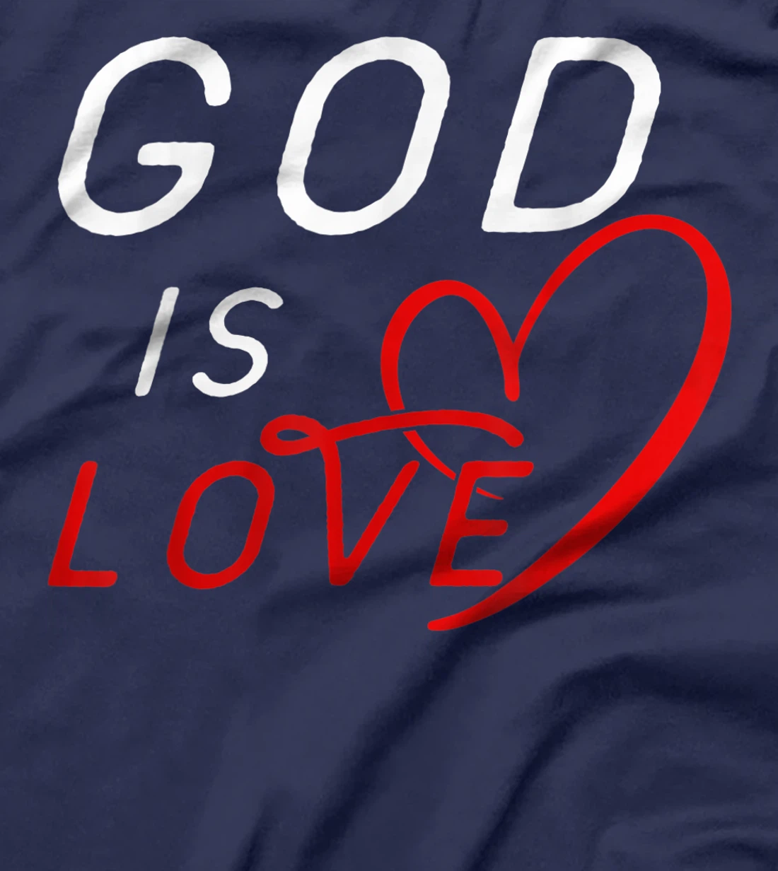 God is Love Tees By Berts T-Shirt
