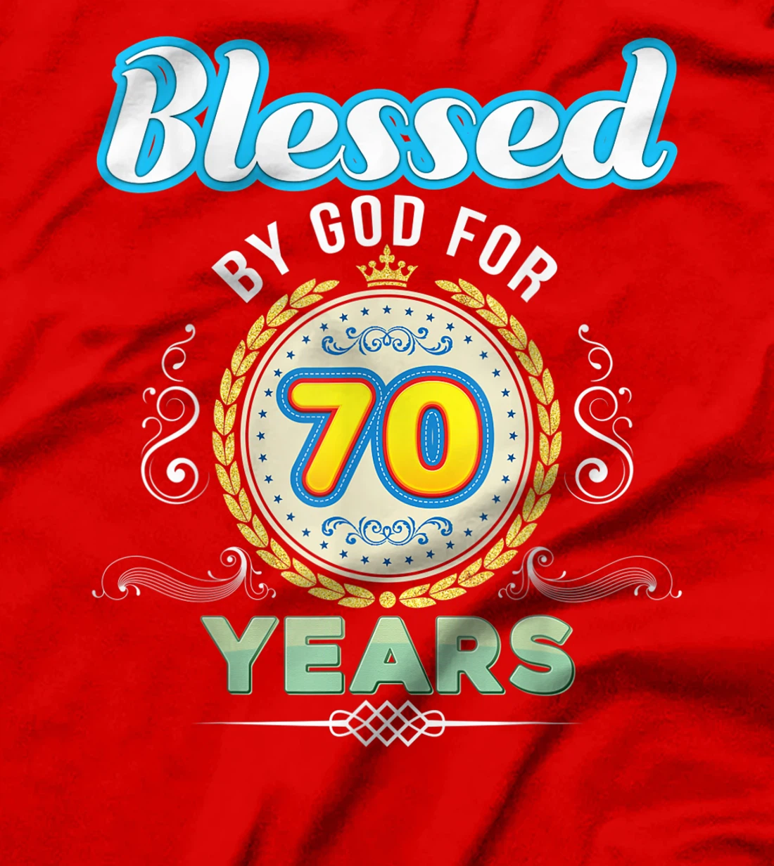 Blessed By God For 70 Years 70th Birthday Since 1951 Vintage T-Shirt