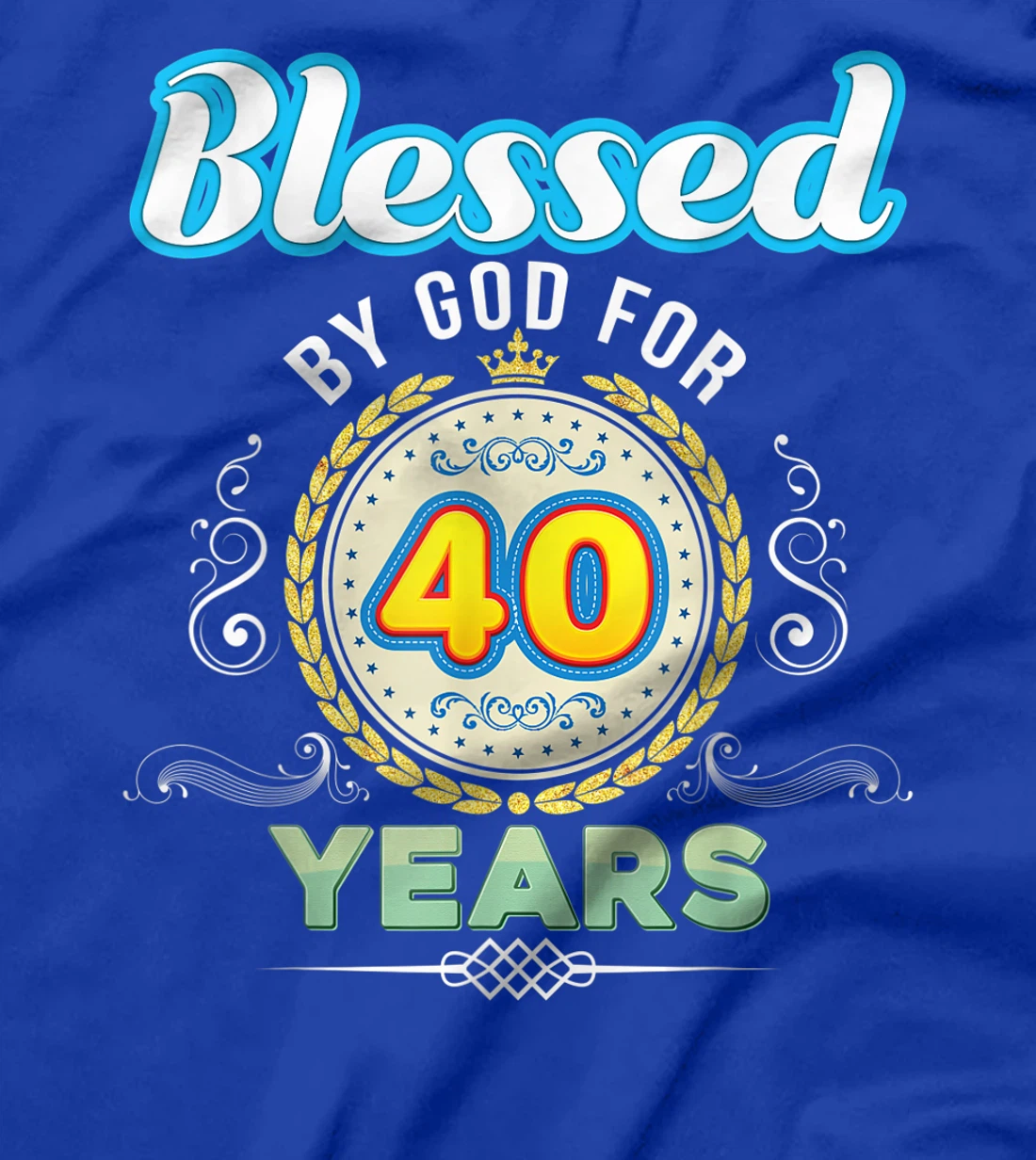 Blessed By God For 40 Years 40th Birthday Since 1981 Vintage T-Shirt