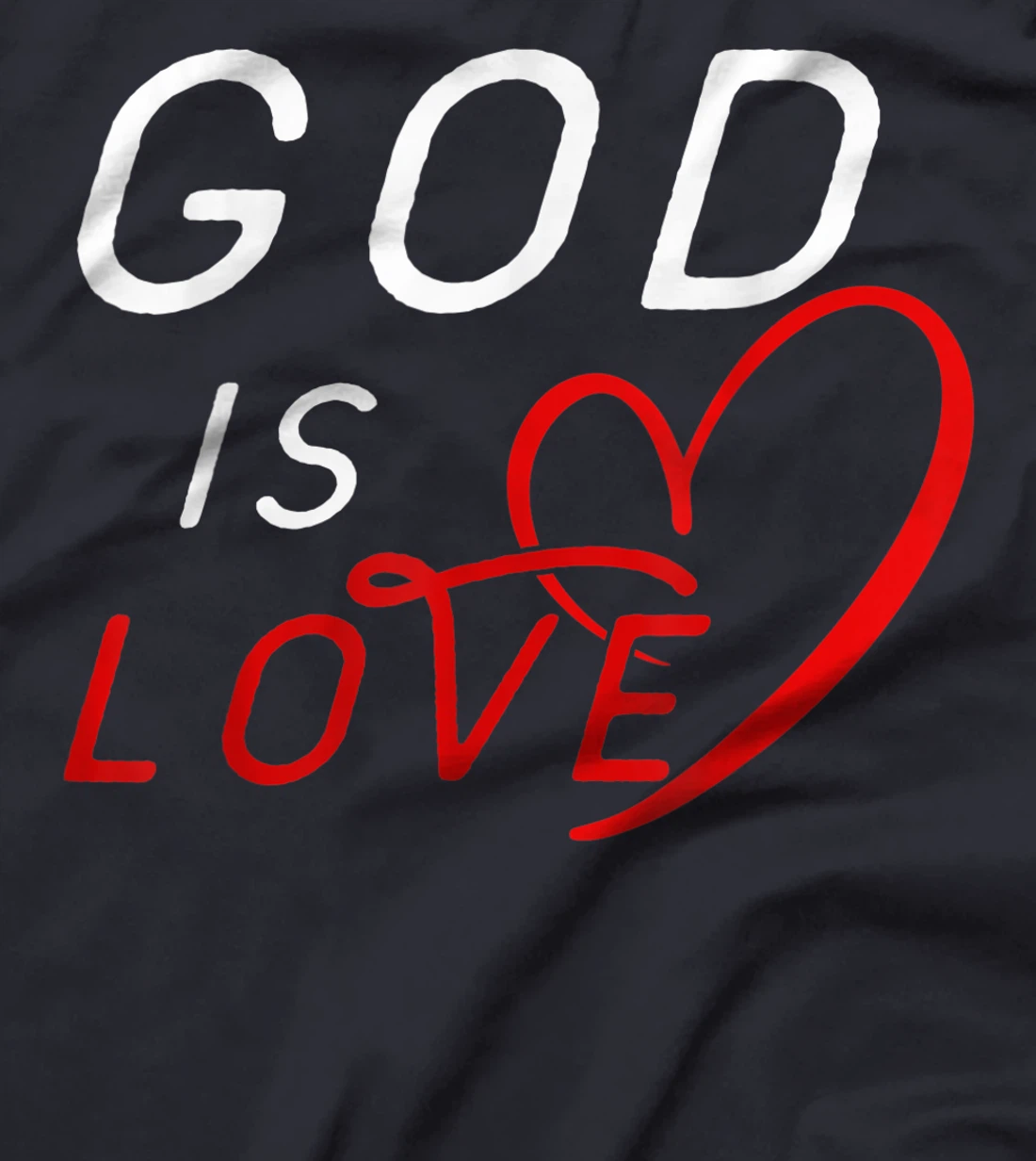 God is Love Tees By Berts T-Shirt