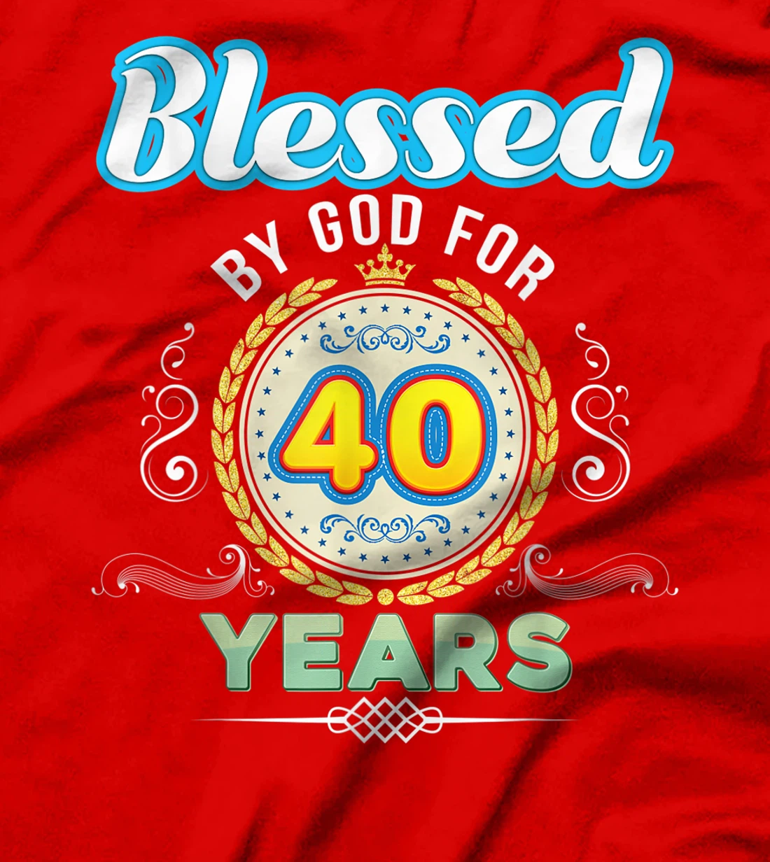 Blessed By God For 40 Years 40th Birthday Since 1981 Vintage T-Shirt