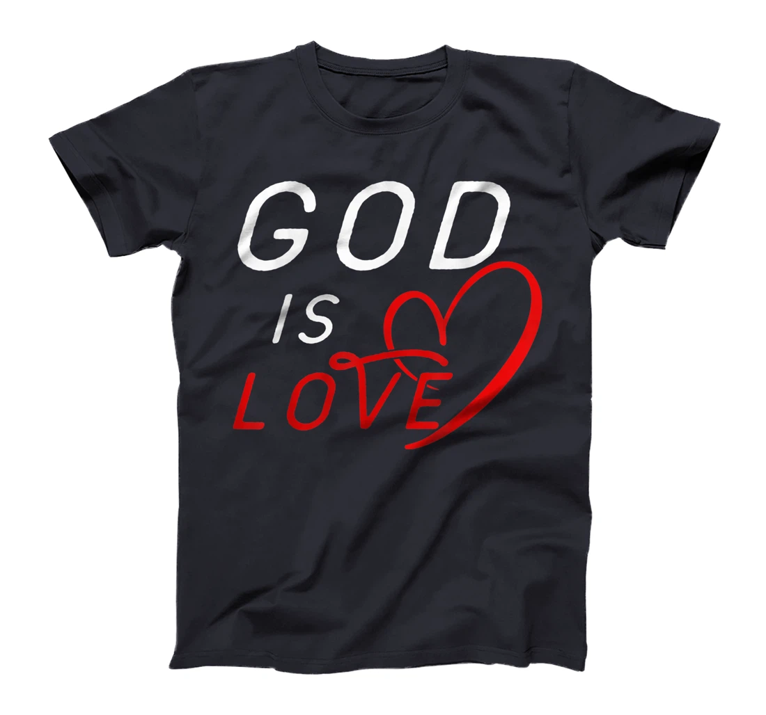 God is Love Tees By Berts T-Shirt
