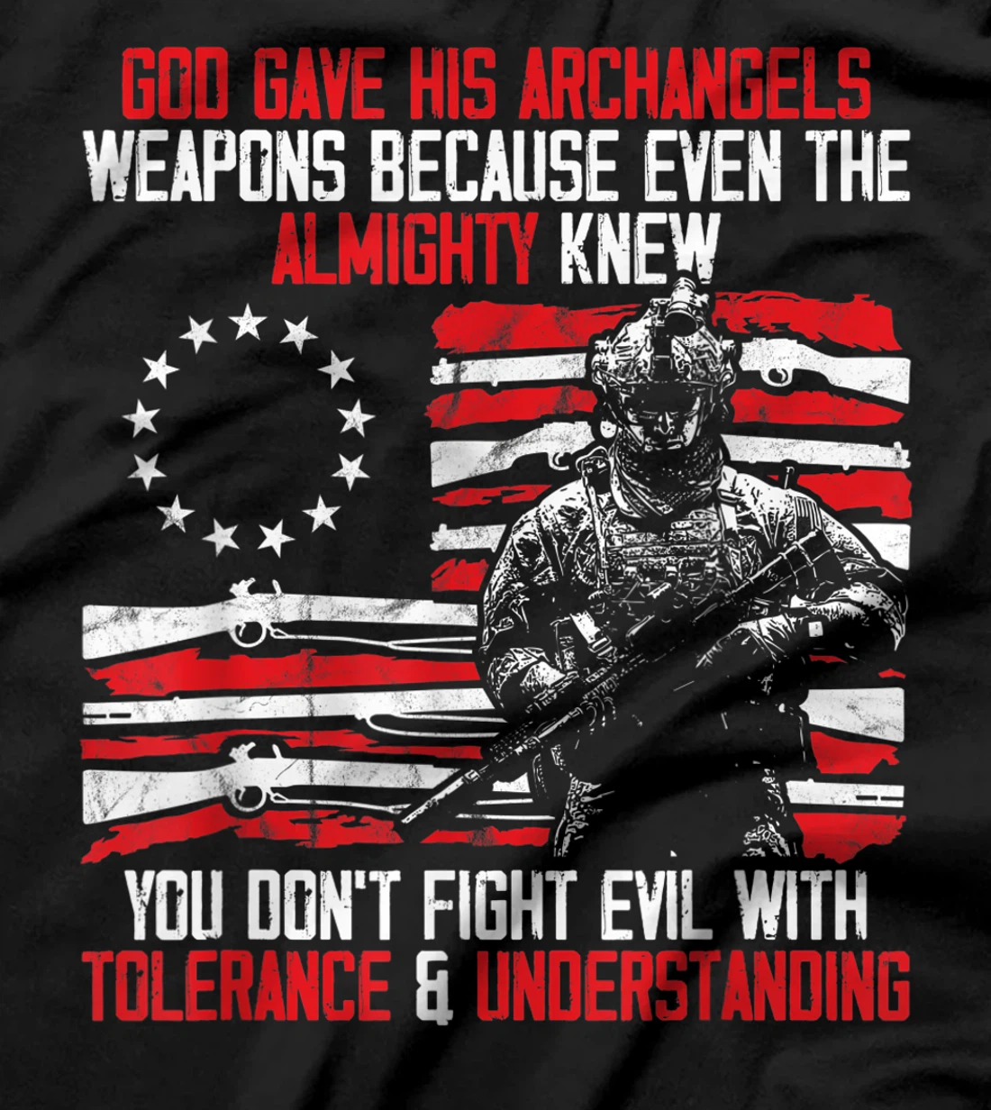 God Gave His Archangels Weapons Gun Soldier Veteran Day Gift T-Shirt