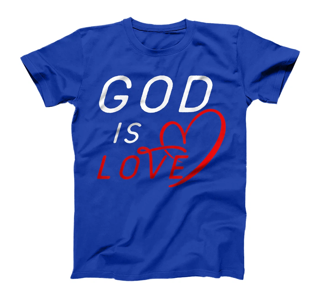 God is Love Tees By Berts T-Shirt