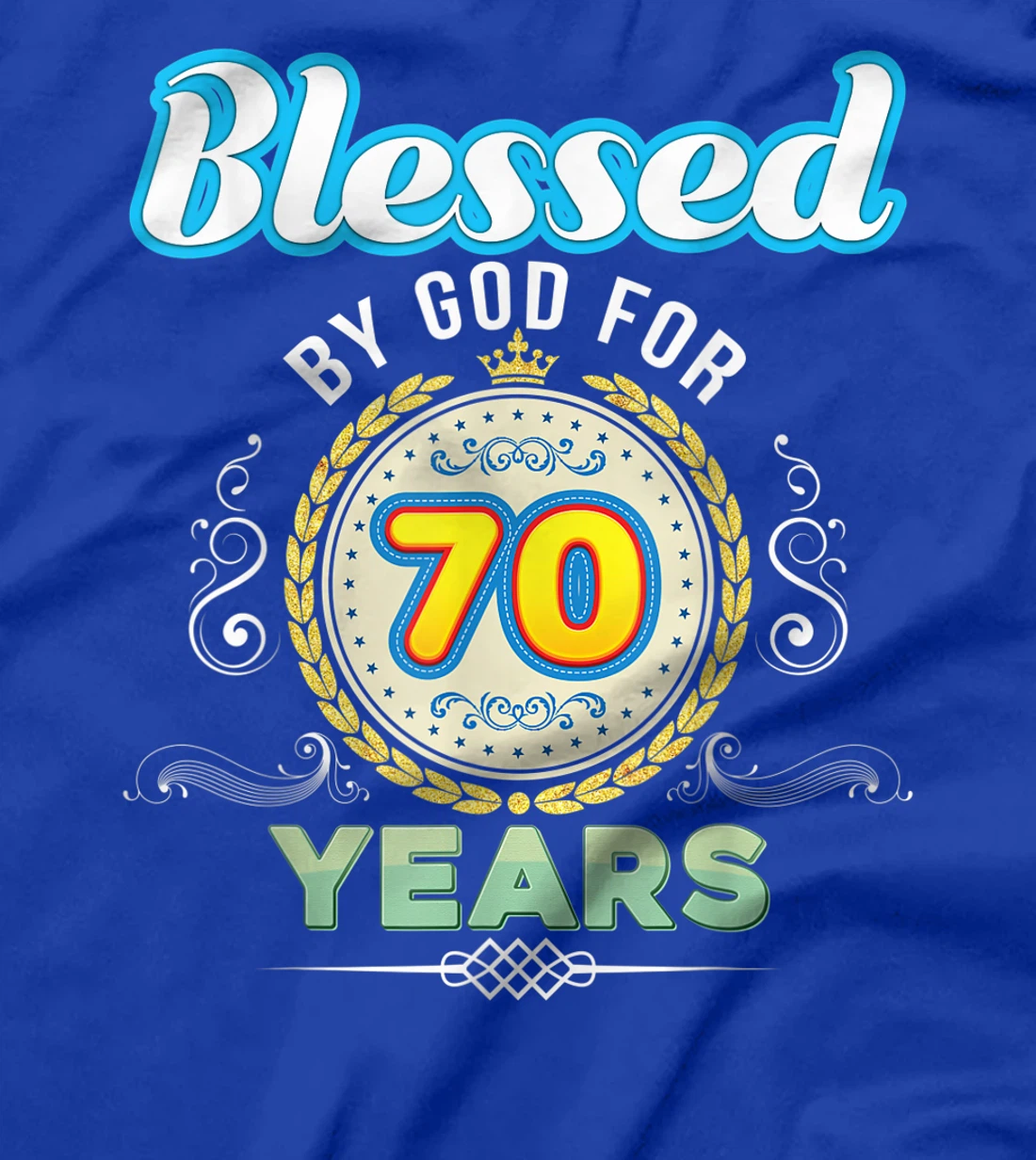 Blessed By God For 70 Years 70th Birthday Since 1951 Vintage T-Shirt