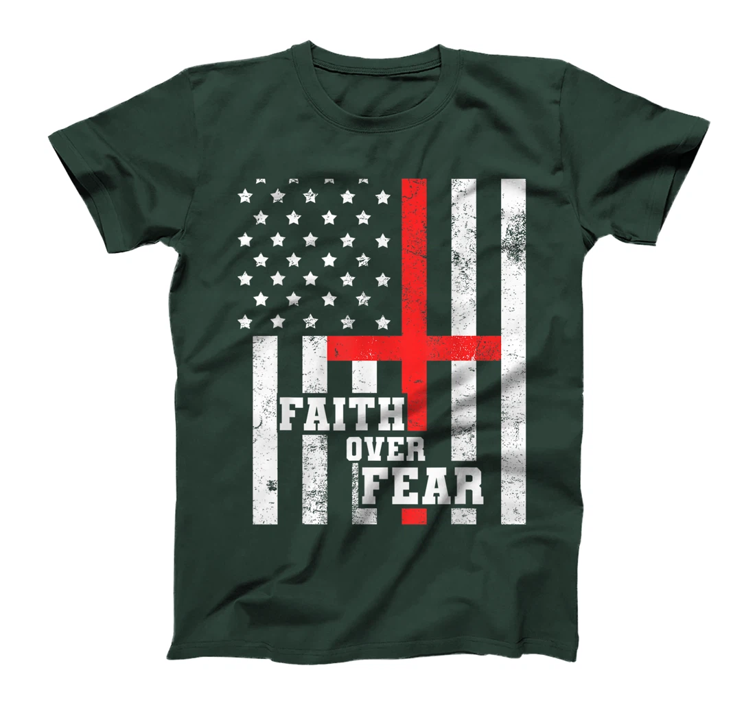 Faith Over Fear Cross Flag Vintage God Jesus Christian Gift T-Shirt