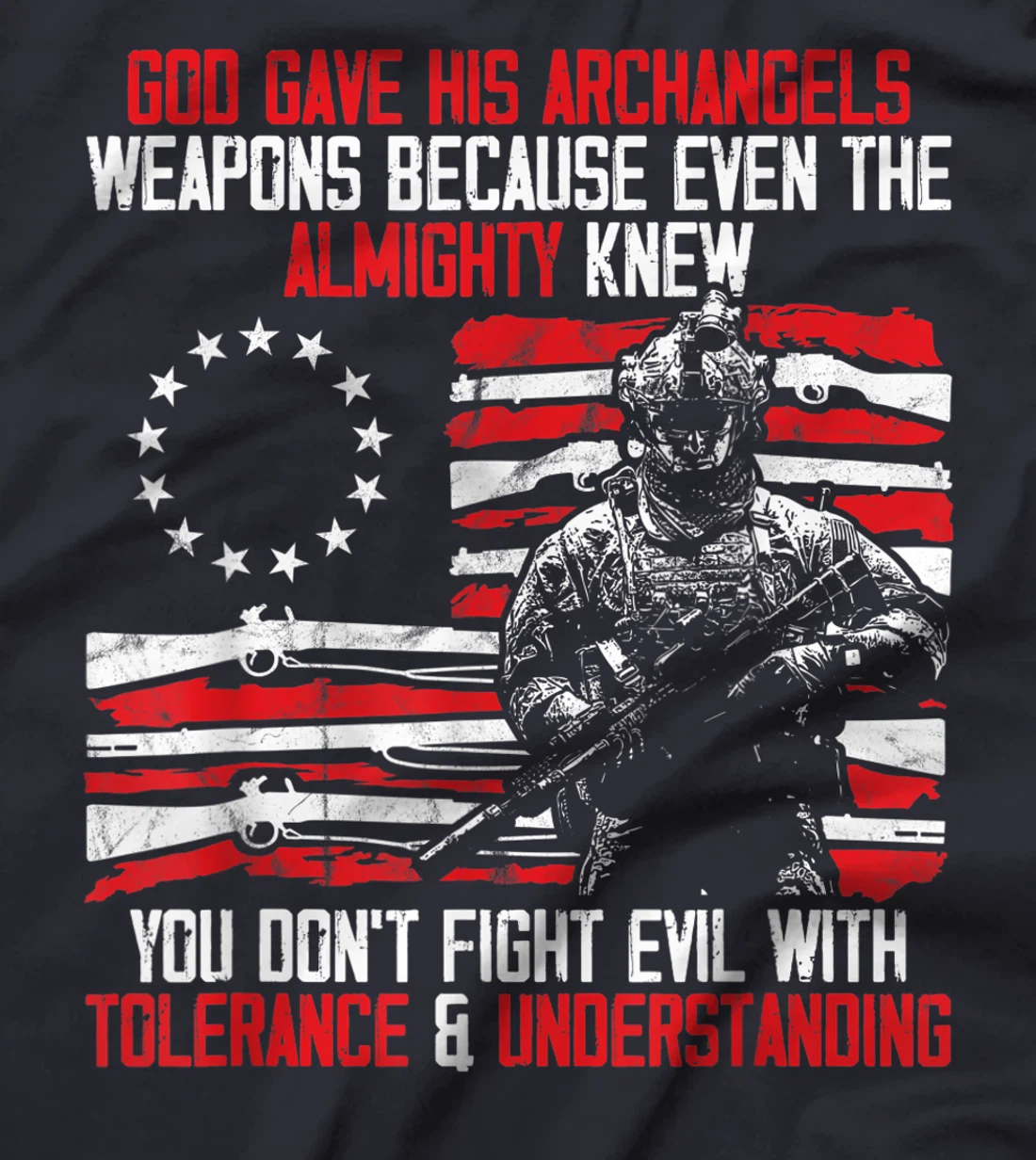 God Gave His Archangels Weapons Gun Soldier Veteran Day Gift T-Shirt