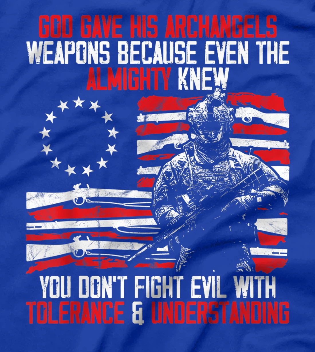 God Gave His Archangels Weapons Gun Soldier Veteran Day Gift T-Shirt